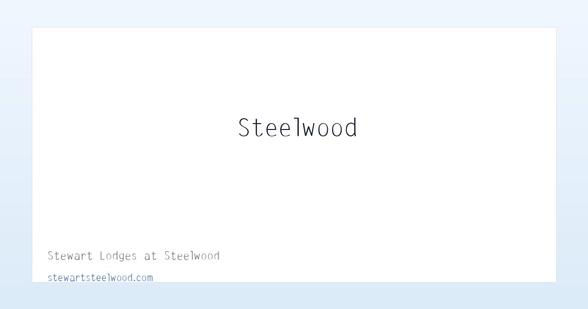 Stewart Lodges at Steelwood 主图